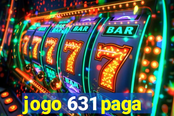 jogo 631 paga